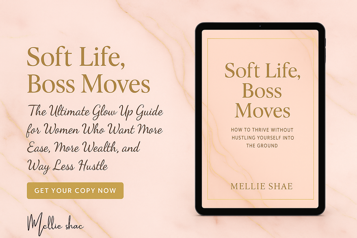 Soft Life, Boss Moves – The Ultimate Glow-Up eBook by Mellie Shae